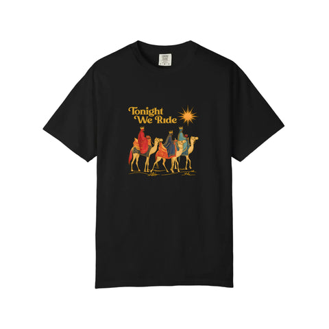 Comfort Colors® Tonight We Ride Three Wise Men Tee