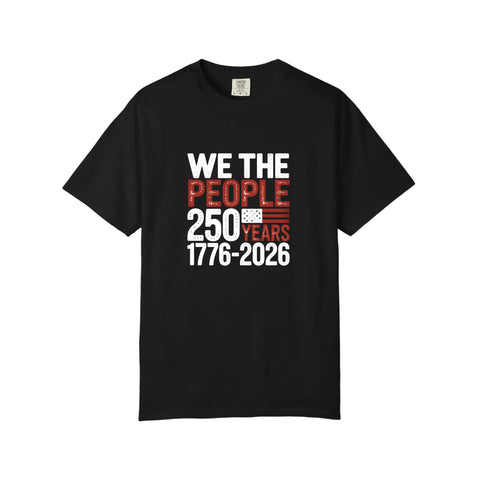 Comfort Colors® We The People 250 Years Tee