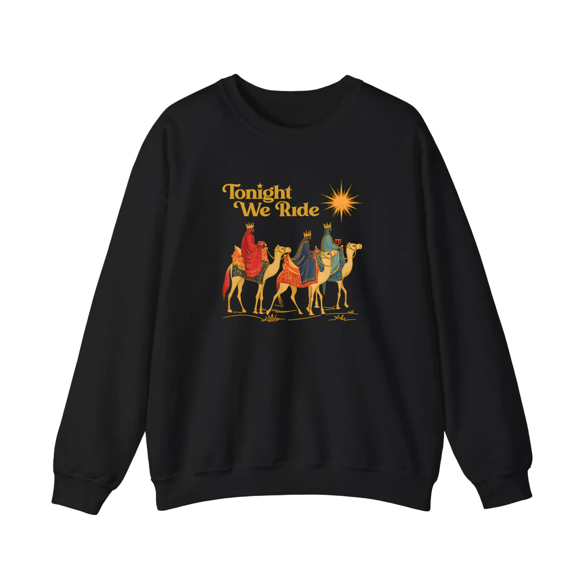 Tonight We Ride Three Wise Men Sweatshirt