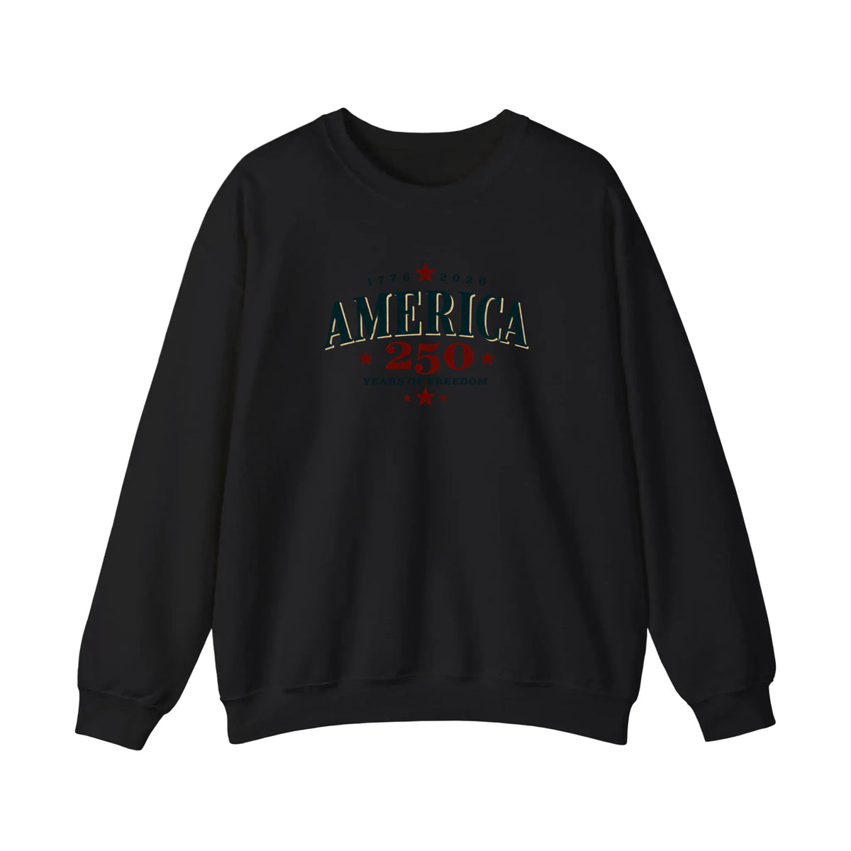 America 250 Years Of Freedom Sweatshirt