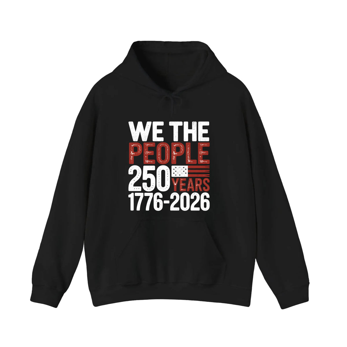 We The People 250 Years Hoodie