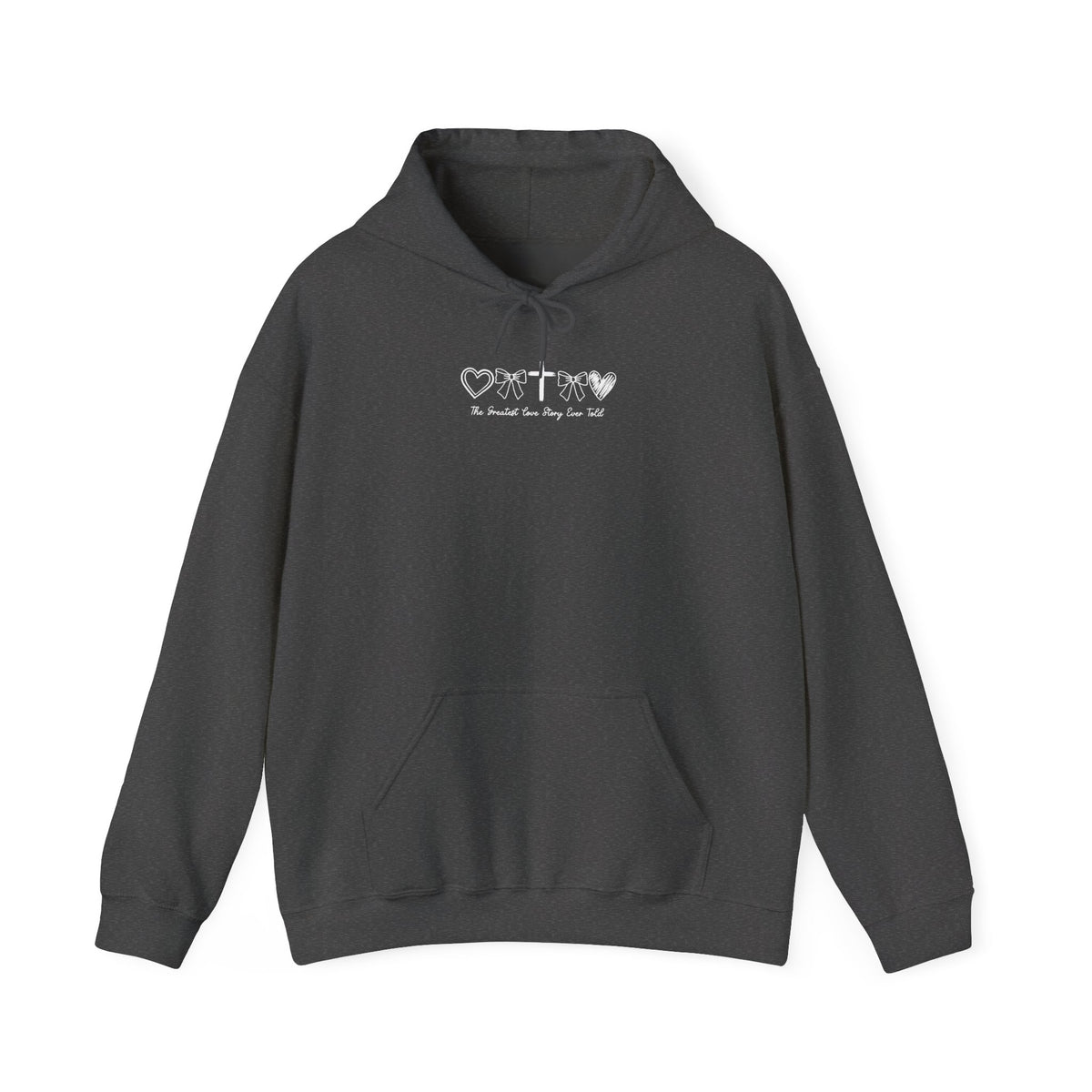 The Greatest Love Story Ever Told Hoodie