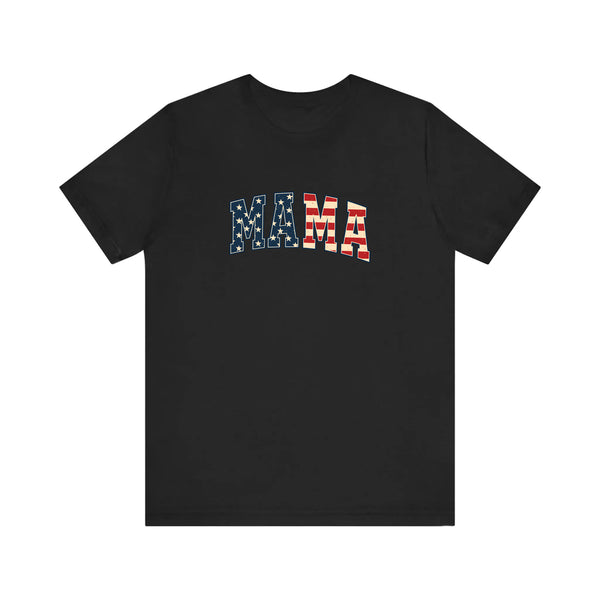 Stars And Stripes Mama Quality Tee