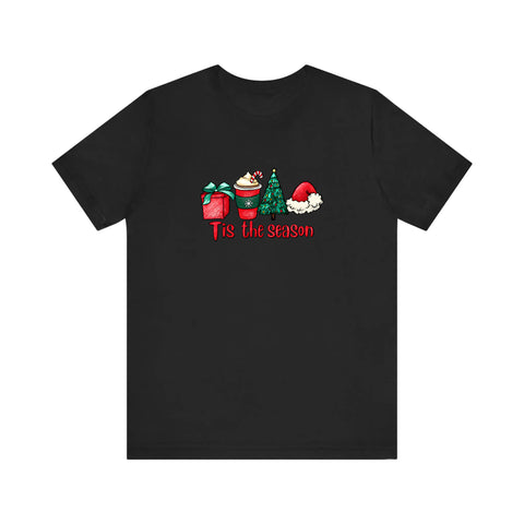 Tis The Season Quality Tee