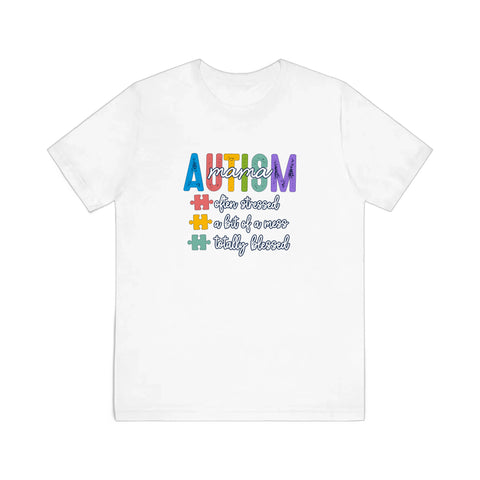 Autism Mama Totally Blessed Quality Tee