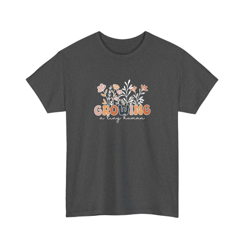 Growing A Tiny Human Tee