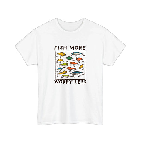 Fish More Worry Less Tee
