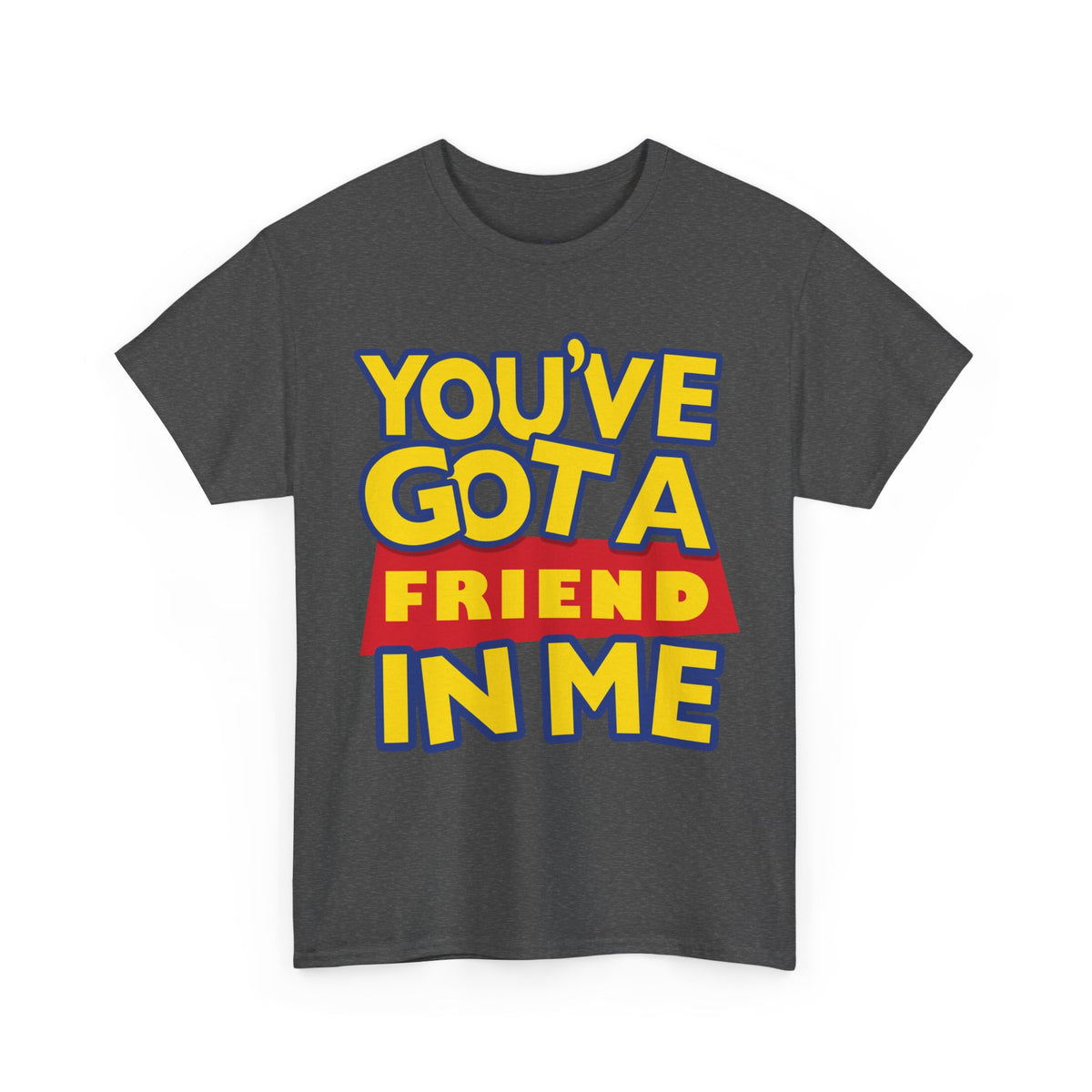 You'Ve Got A Friend In Me Mock Premium T-Shirt