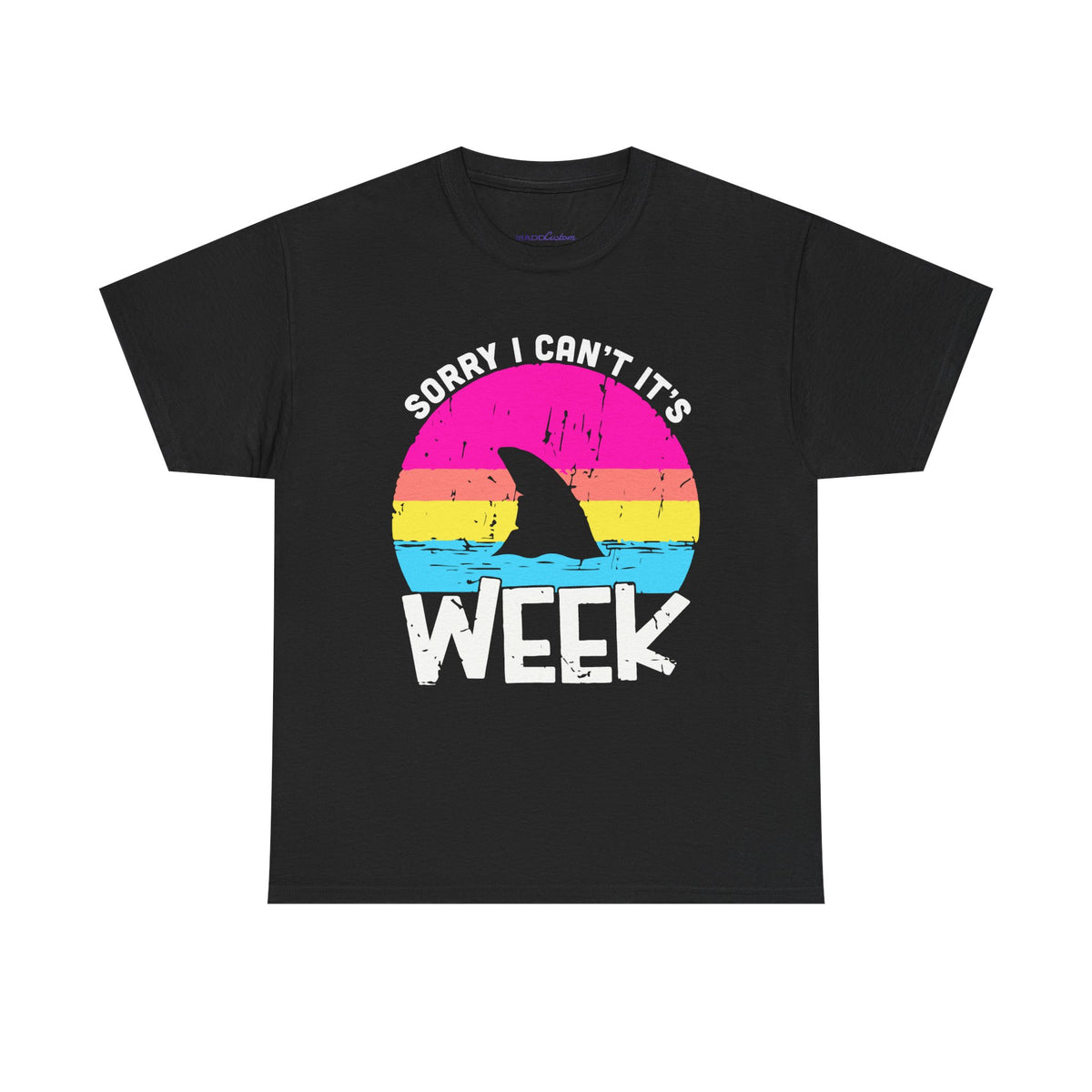 Sorry Its Shark Week Copy2 Premium T-Shirt