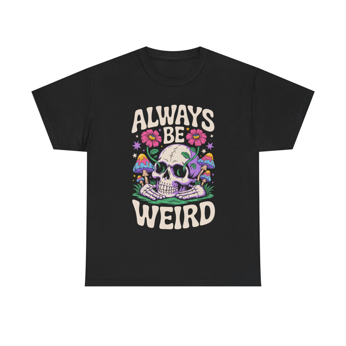 Always Be Weird Tee