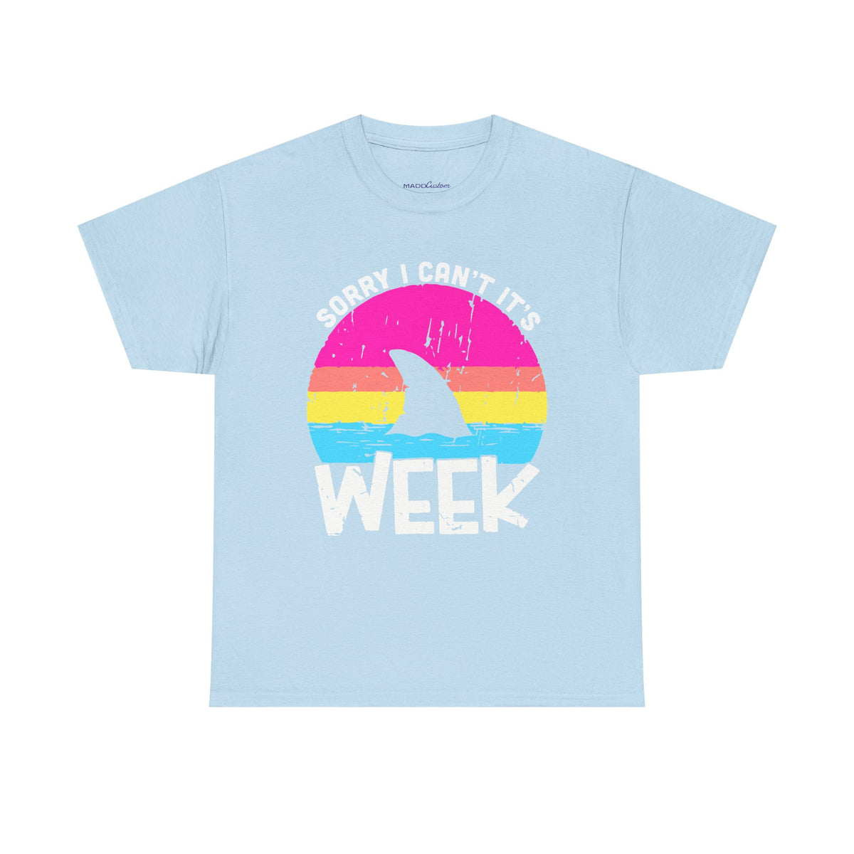 Sorry Its Shark Week Copy2 Premium T-Shirt