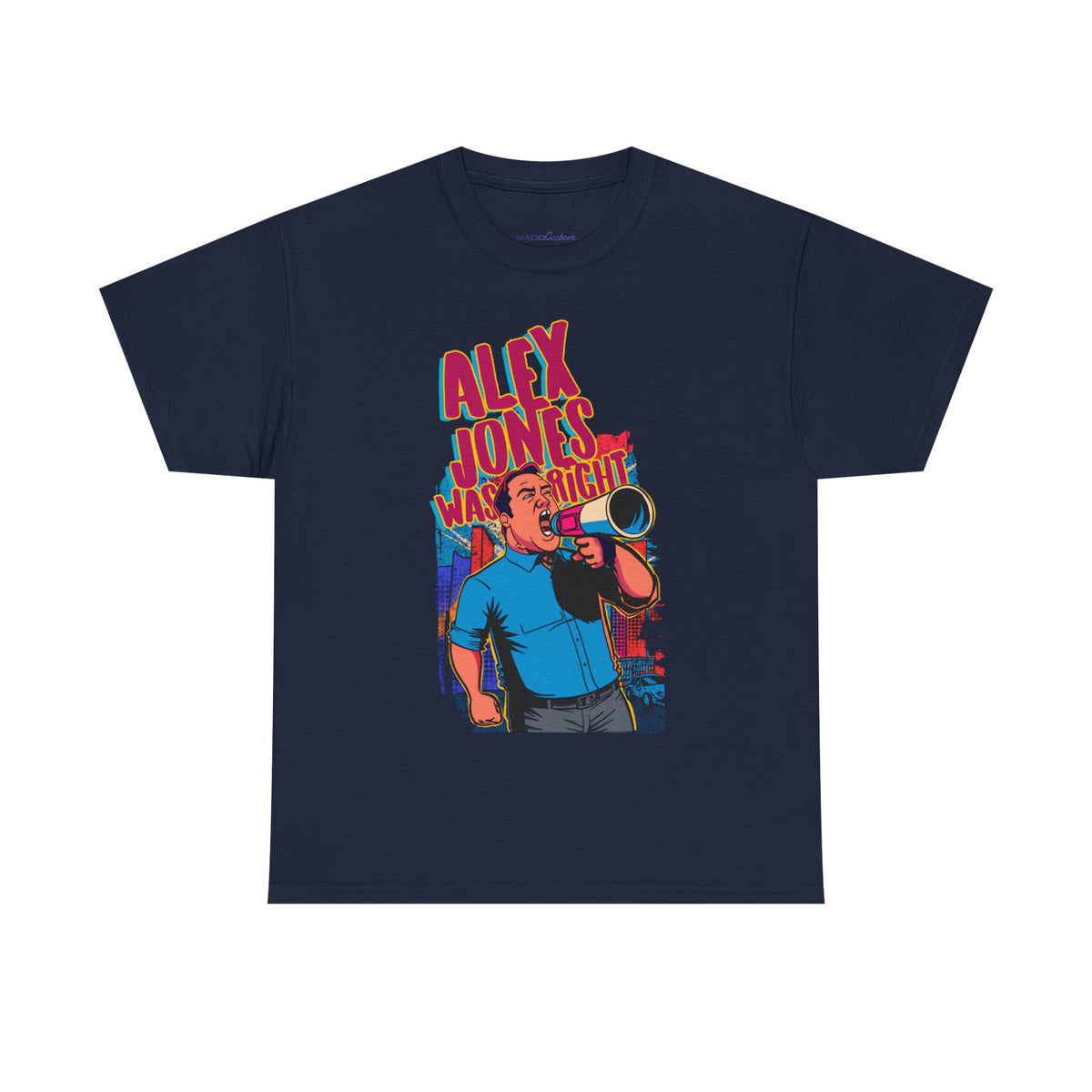 Alex Jones Was Right Premium T-Shirt