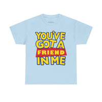 You'Ve Got A Friend In Me Mock Premium T-Shirt