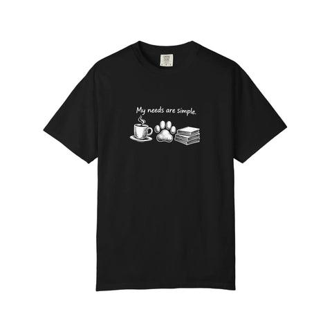 Comfort Colors® My Needs Are Simple Coffee Paws Books Tee