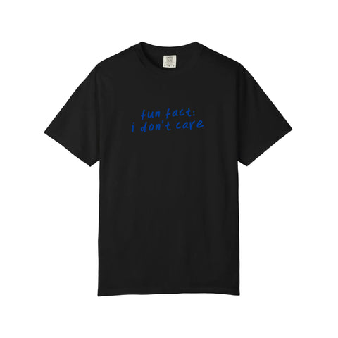 Comfort Colors® Fun Fact I Don't Care Tee