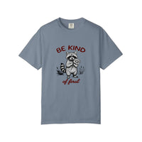Comfort Colors® Be Kind Of Feral Tee — Blue Jean