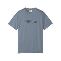 Comfort Colors® Credit For What I Don't Say Tee — Blue Jean