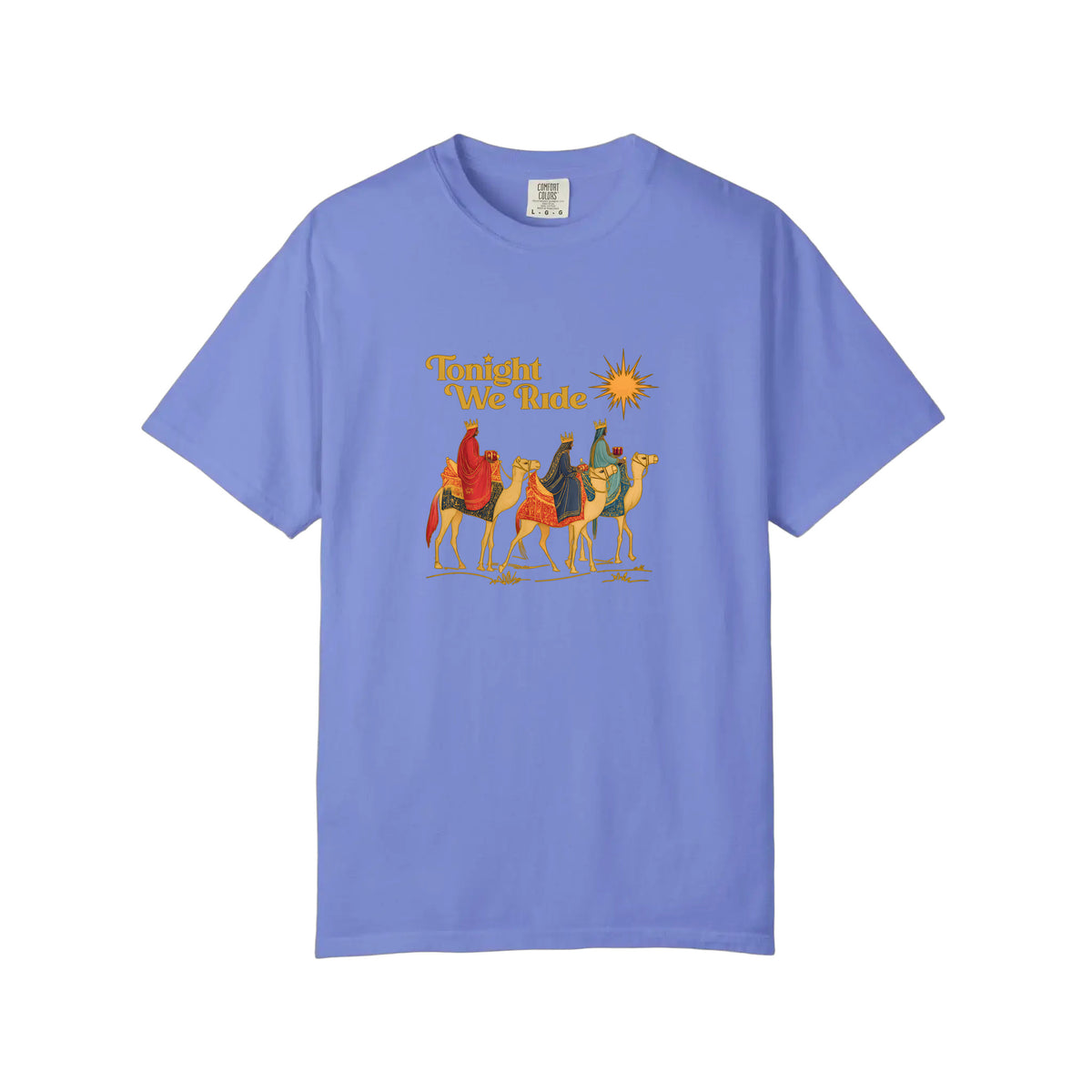 Comfort Colors® Tonight We Ride Three Wise Men Tee