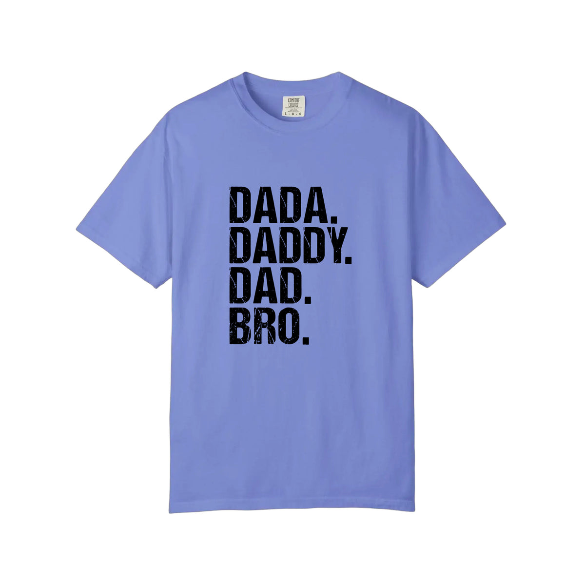 Comfort Colors® Dada Daddy Dad Bro Tee