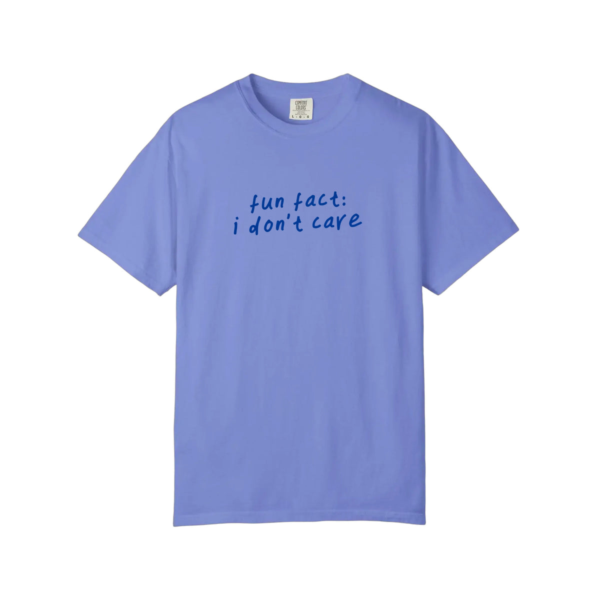 Comfort Colors® Fun Fact I Don't Care Tee