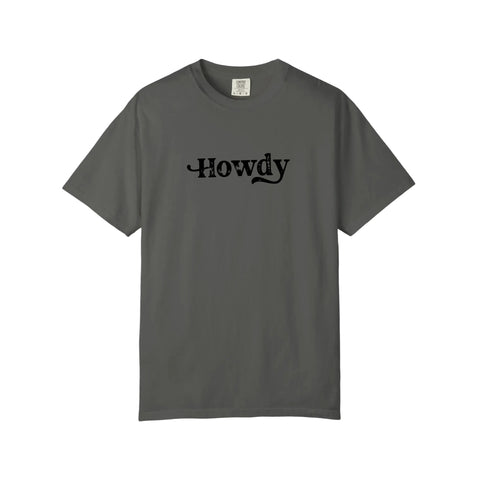 Comfort Colors® Howdy Tee