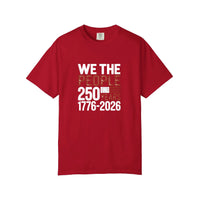 Comfort Colors® We The People 250 Years Tee — Red