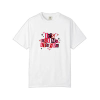 Comfort Colors® It's Not Me It's You Tee — White