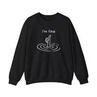 I'm Fine Drowning Thumbs Up Sweatshirt — Black