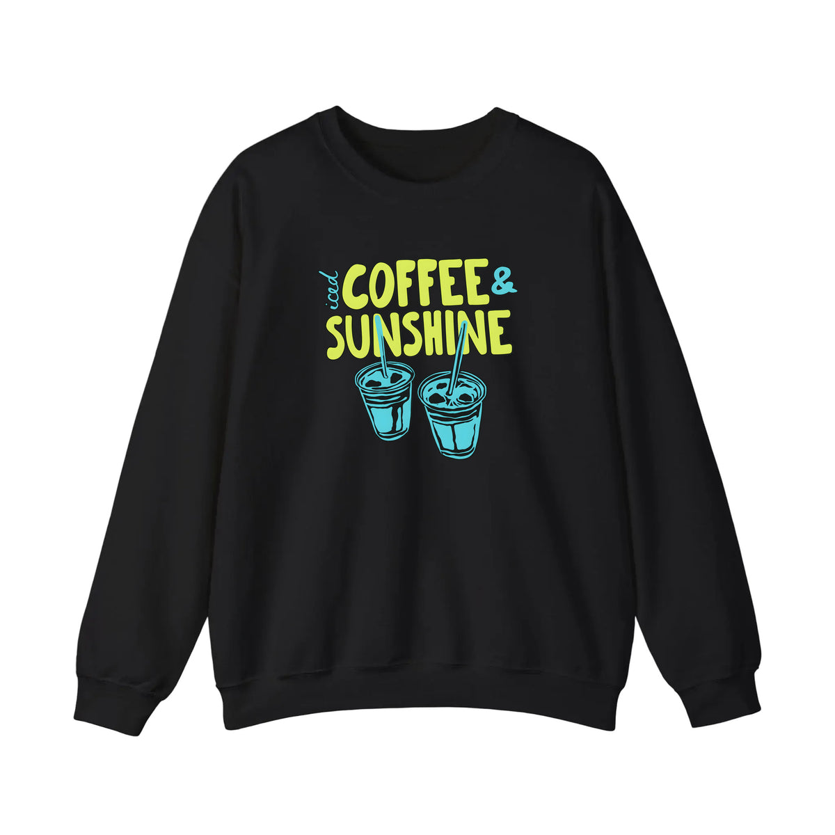 Iced Coffee And Sunshine Sweatshirt