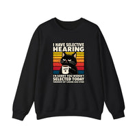 I Have Selective Hearing Sweatshirt — Black