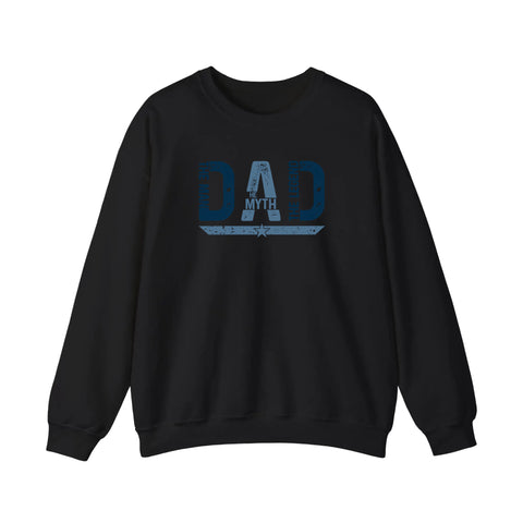 Dad The Man The Myth The Legend Sweatshirt