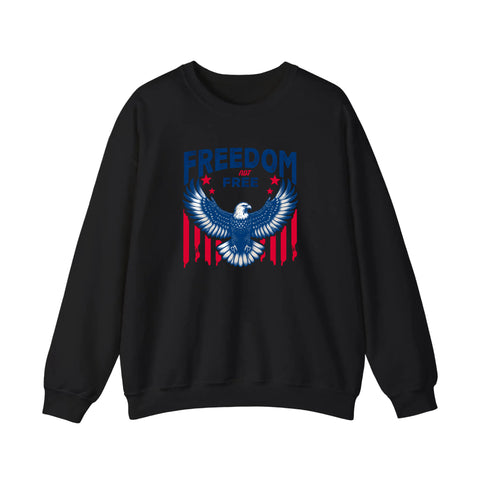 Freedom Not Free Eagle Sweatshirt