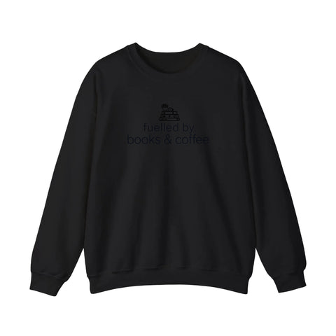 Fuelled By Books And Coffee Sweatshirt