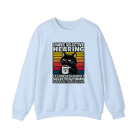 I Have Selective Hearing Sweatshirt — Light Blue