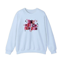 It's Not Me It's You Sweatshirt — Light Blue