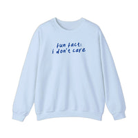 Fun Fact I Don't Care Sweatshirt — Light Blue