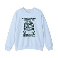 Sometimes I Start A Sentence Sweatshirt — Light Blue