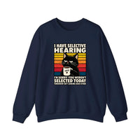 I Have Selective Hearing Sweatshirt — Navy