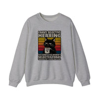 I Have Selective Hearing Sweatshirt — Sport Grey
