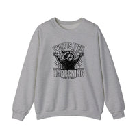 What Is Even Happening Raccoon Sweatshirt — Sport Grey
