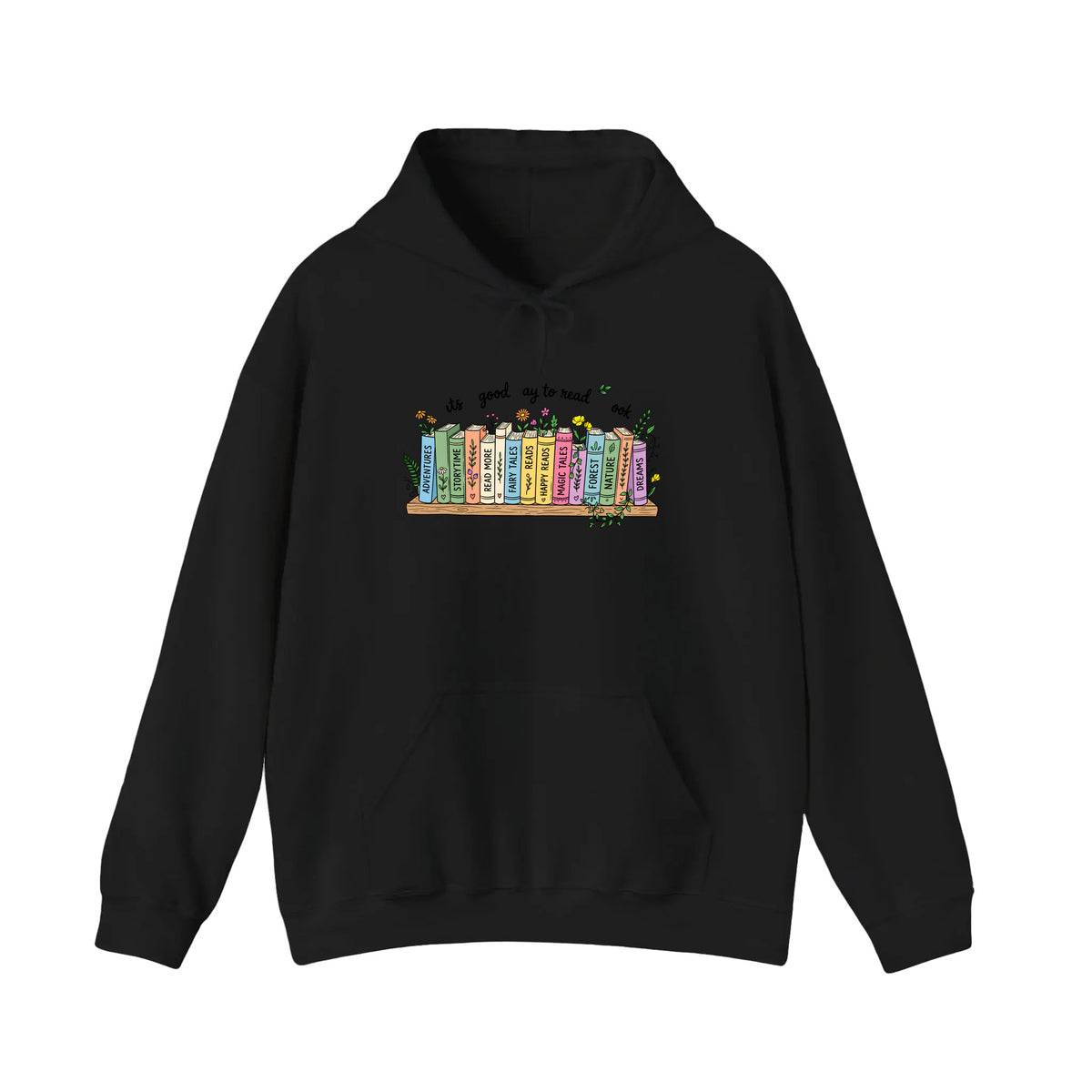 It's A Good Day To Read A Book Hoodie