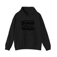 First Of All Jesus Thinks I'm A Delight Hoodie — Black
