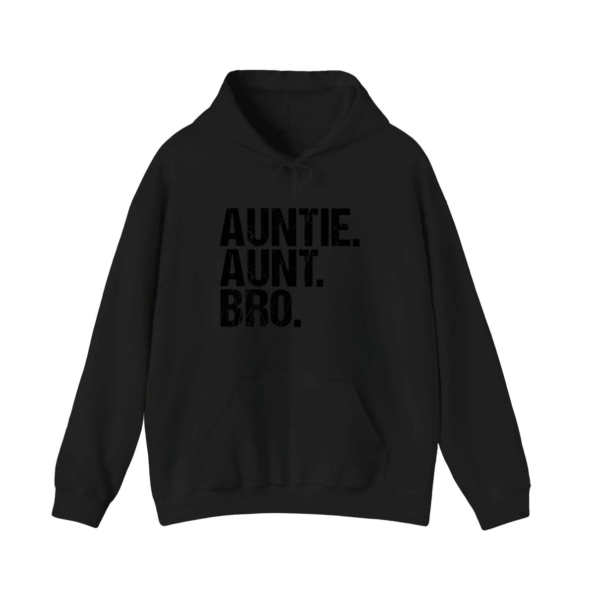 Auntie Aunt Bro Hoodie