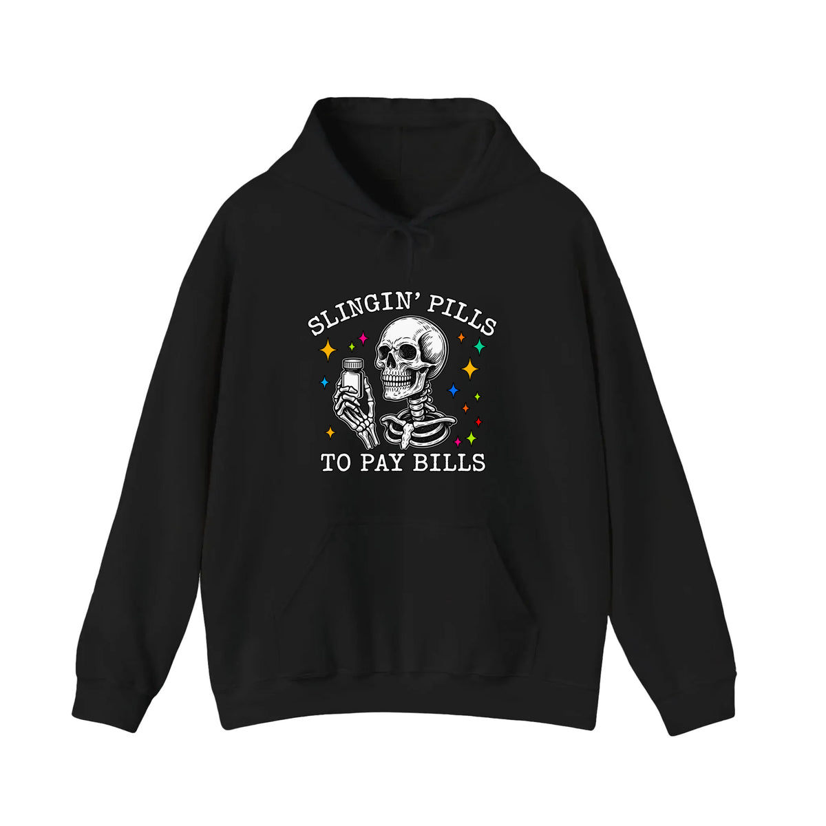 Slingin Pills To Pay Bills Hoodie