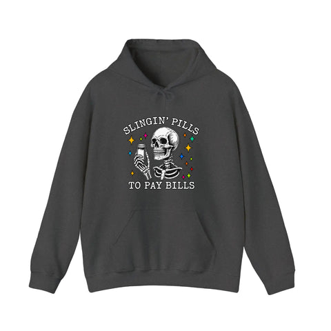 Slingin Pills To Pay Bills Hoodie