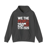 We The People 250 Years Hoodie — Dark Heather