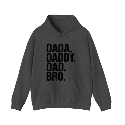 Dada Daddy Dad Bro Hoodie