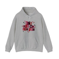 It's Not Me It's You Hoodie — Sport Grey