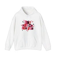 It's Not Me It's You Hoodie — White