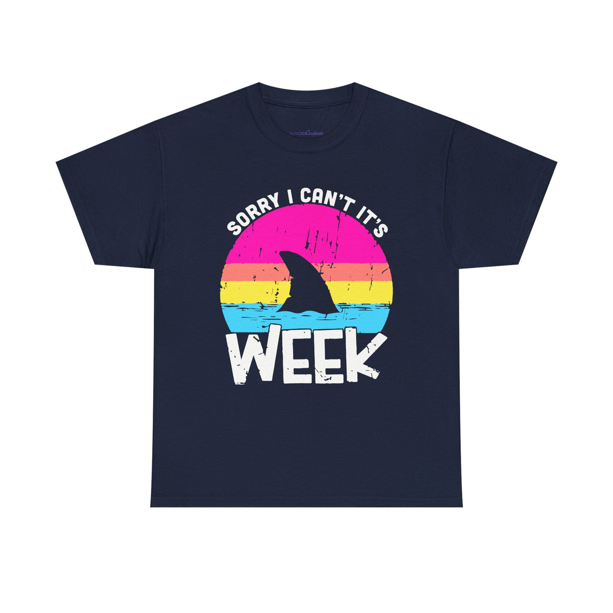 Sorry Its Shark Week Copy2 Premium T-Shirt